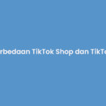 Perbedaan TikTok Shop dan TikTok Affiliate