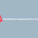 Pendaftaran Beasiswa BCA Finance