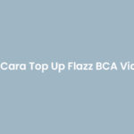 Cara Top Up Flazz BCA Via OVO