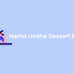 Nama Usaha Dessert Box